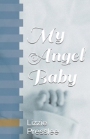 My Angel Baby B0882LC1LL Book Cover