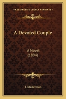 A Devoted Couple: A Novel 1164523554 Book Cover