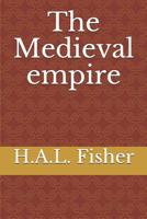 The medieval empire 1376841991 Book Cover