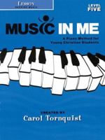 Music in Me - A Piano Method for Young Christian Students: Lesson (Reading Music) Level 5 1423418840 Book Cover