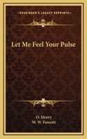 Let me feel your pulse 1409730492 Book Cover
