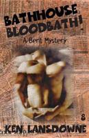 Bathhouse Bloodbath! 0974085383 Book Cover