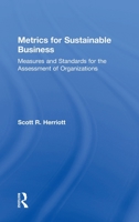 Metrics for Sustainable Business: Measures and Standards for the Assessment of Organizations 1138901717 Book Cover