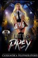 Let Us Prey: An Apex Academy Caper 1960935046 Book Cover