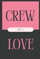 Crew Love (CREW Chronicles) B0CHLFHGD6 Book Cover