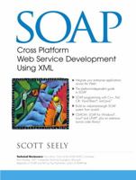 SOAP: Cross Platform Web Service Development Using XML 0130907634 Book Cover