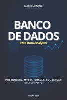 Bancos de Dados para Data Analytics: Um Guia Completo e Funcional para Análise de Dados (Portuguese Edition) B0FNWV1PMN Book Cover
