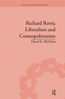 Richard Rorty, Liberalism and Cosmopolitanism 1032098864 Book Cover