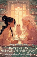 Katzenplan für zwei verliebte Hexen: Eine herzerwärmende LGBTQ+ Romance (German Edition) B0FD28PDJQ Book Cover