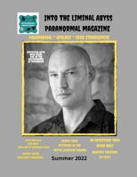 Into the Liminal Abyss paranormal Magazine: summer 2022 B0B5KNX16H Book Cover