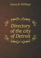 Directory of City of Detroit; 1359178848 Book Cover