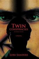 Twin Conspiracies: Like Mother, Like Son 0595438520 Book Cover