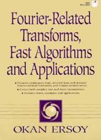 Fourier-Related Transforms, Fast Algorithms and Applications 0136244122 Book Cover