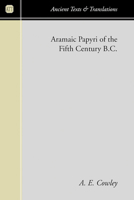 Aramaic Papyri of the Fifth Century B.C. 1015531016 Book Cover