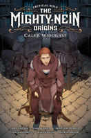 Critical Role: The Mighty Nein Origins: Caleb Widogast 1506723748 Book Cover