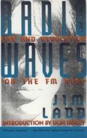 Radio Waves: Life and Revolution on the Fm Dial 0312059523 Book Cover