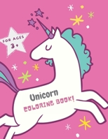 UNICORN coloring book: for kids ages 3+ B095GS19PX Book Cover