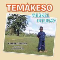 Temakeso: Meskel Holiday 1491883014 Book Cover