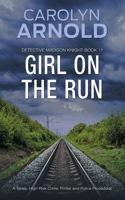 Girl on the Run: An absolutely gripping and addictive crime thriller 1989706746 Book Cover