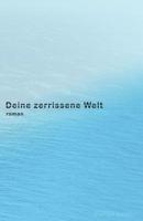 Deine zerrissene Welt 1099008654 Book Cover