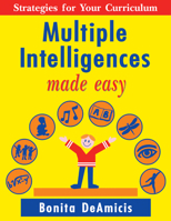 Multiple Intelligences Made Easy: Strategies for Your Curriculum 1569761019 Book Cover
