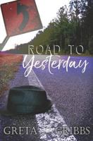 Road to Yesterday 1791924565 Book Cover