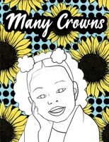 Many Crowns 0578848619 Book Cover