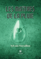 Les Maîtres de la pluie (French Edition) B0CKH27JY4 Book Cover