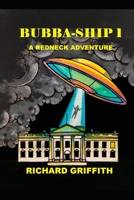 Bubba-Ship 1: A Redneck Adventure B08H4RZ4JK Book Cover