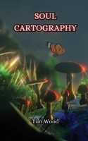 Soul Cartography 9916347808 Book Cover