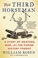 The Third Horseman: Climate Change and the Great Famine of the 14th Century 0143127144 Book Cover