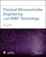 Practical Microcontroller Engineering with Arm�- Technology 1119052378 Book Cover