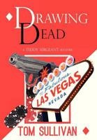 Drawing Dead (A Teddy Sergeant Mystery #1) 0988816105 Book Cover