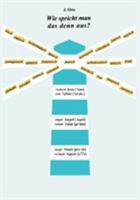 Wie spricht man das denn aus?: Eine kleine Aussprachekunde 3833448687 Book Cover