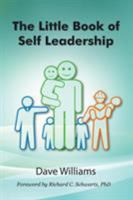 The Little Book of Self Leadership: Daily Self Leadership Made Simple 0648180123 Book Cover