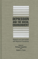 Depression and the Social Environment: Research and Intervention with Neglected Populations 0773509607 Book Cover