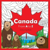 Canada from A to Z: coloring book 1777826101 Book Cover