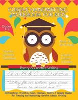 Cursive Handwriting Workbook For Kids : Motivational Practice Paper, Quotes, Poetry & Prompt Sheets for Tracing and Mastering Cursive Letter Writing: Grades 3-5, 8.5 x 11" Large Big Creative Handwriti 1976535778 Book Cover