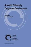 Scientific Philosophy: Origins and Development (Vienna Circle Institute Yearbook) 9048143322 Book Cover