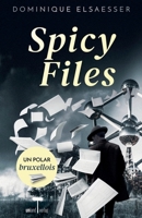 Spicy Files (French Edition) B0GQYMLDR7 Book Cover