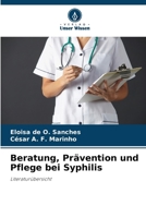 Beratung, Prävention und Pflege bei Syphilis 6207260597 Book Cover