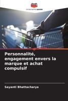 Personnalité, engagement envers la marque et achat compulsif 6205752697 Book Cover