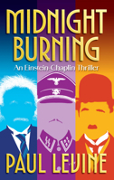 Midnight Burning (An Einstein-Chaplin Thriller) B0DWHLLLMR Book Cover