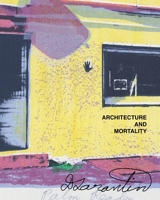 Architecture and Mortality 1950231003 Book Cover