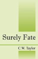 Surely Fate 1432713299 Book Cover