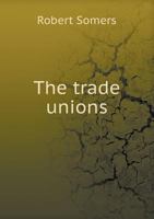 The Trade Unions 1437341896 Book Cover