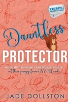 Dauntless Protector: Book 1 in the Fierce Protectors Series B0GKHS88CF Book Cover