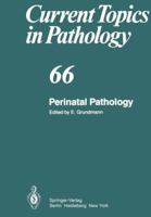 Current Topics in Pathology, Volume 66: Perinatal Pathology 3642672078 Book Cover