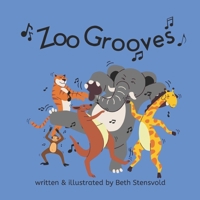 Zoo Grooves: A Dancing Safari B0CGL3XXW5 Book Cover