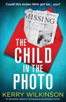 The Child in the Photo 1800195044 Book Cover